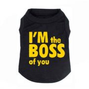 The Boss of You Dog Shirt